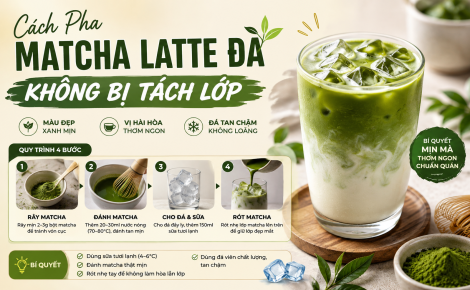 Cách pha Matcha Latte đá không bị tách lớp