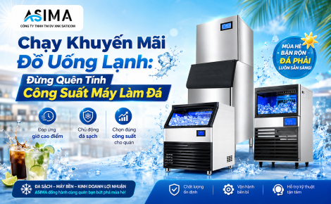 Chạy khuyến mãi đồ uống lạnh đừng quên tính máy làm đá