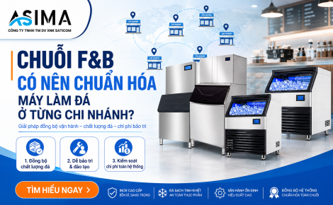 Chuỗi F&B có nên chuẩn hóa máy làm đá từng chi nhánh?