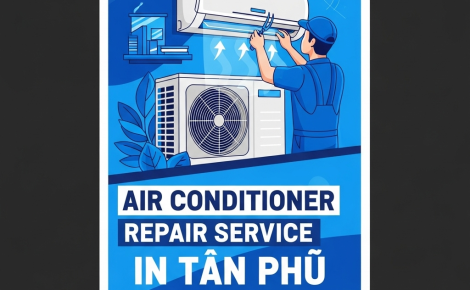 Sửa Máy Lạnh Tân Phú – Thợ Giỏi, Có Mặt, Sửa Nhanh Tại Nhà